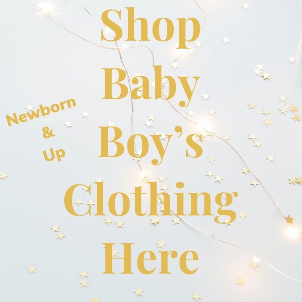 𝅺⭐️Shop Baby Boys Clothing Here⭐️ Newborn & Up